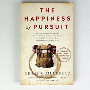 The Happiness of Pursuit by Chris Guillebeau